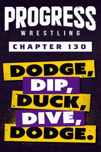Poster of PROGRESS Chapter 130: Dodge, Dip, Duck, Dive, Dodge