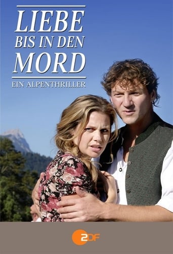 Poster of Liebe bis in den Mord: Ein Alpenthriller