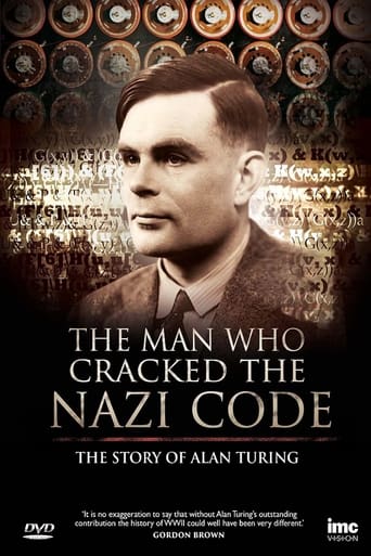 Poster of The Man Who Cracked the Nazi Code: The Story of Alan Turing