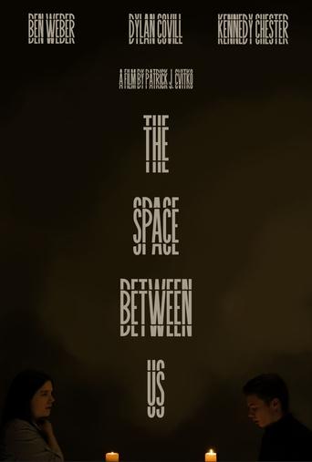 The Space Between Us Poster of The Space Between Us