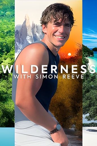Wilderness with Simon Reeve Poster of Wilderness with Simon Reeve