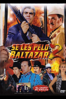 Poster of Se les pelo Baltazar 2