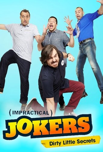 Poster of Impractical Jokers: Dirty Little Secrets