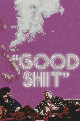 Good Shit Poster of Good Shit