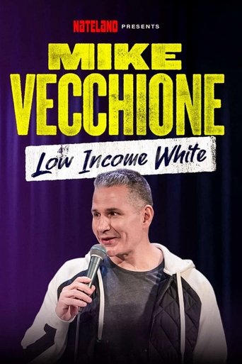 Poster of Mike Vecchione: Low Income White