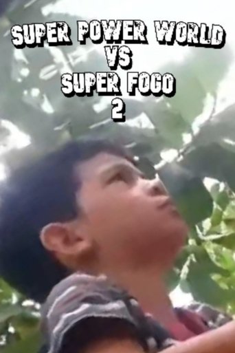 Poster of Super Power World Vs Super Fogo 2