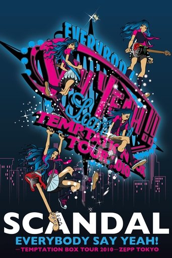 Poster of SCANDAL - EVERYBODY SAY YEAH! -TEMPTATION BOX TOUR 2010- ZEPP TOKYO