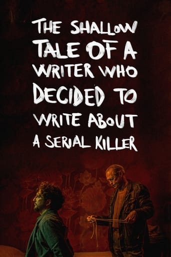 Poster of The Shallow Tale of a Writer Who Decided to Write about a Serial Killer
