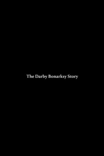The Darby Bonarsky Story Poster of The Darby Bonarsky Story