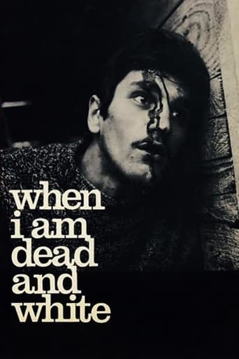 Poster of When I Am Dead and White