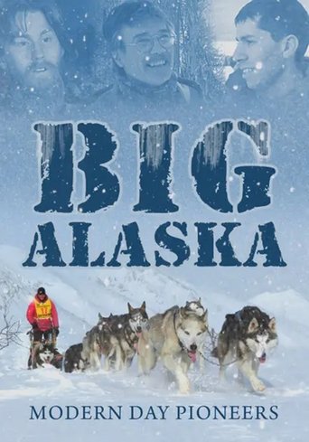 Poster of Big Alaska: Modern Day Pioneers