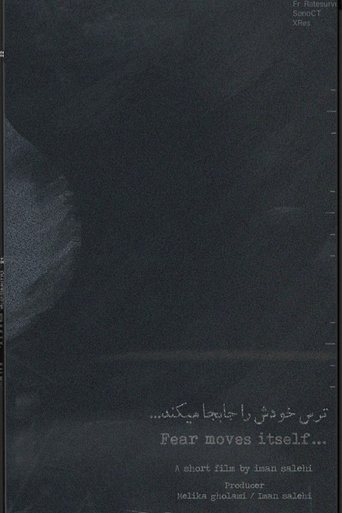 Poster of Fear moves itself...