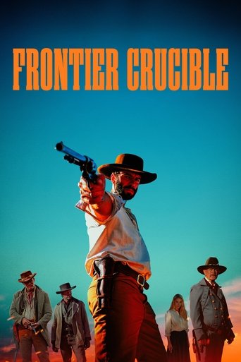 Frontier Crucible Poster of Frontier Crucible