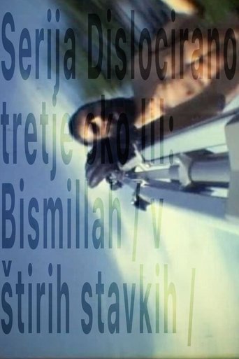 Poster of Dislocated Third Eye Series III: Bismillah /In Four Movements/