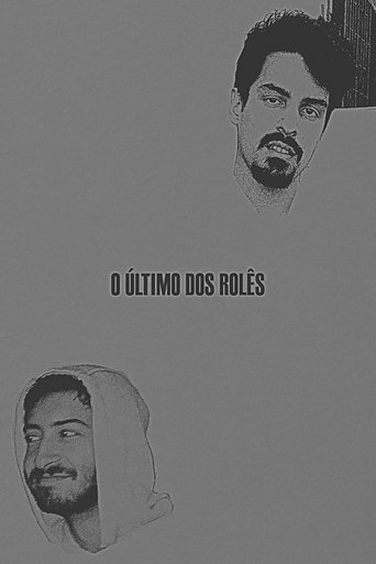 O Último dos Rolês Poster of O Último dos Rolês