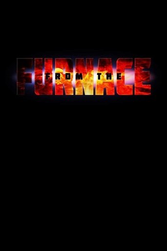 From The Furnace Poster of From The Furnace