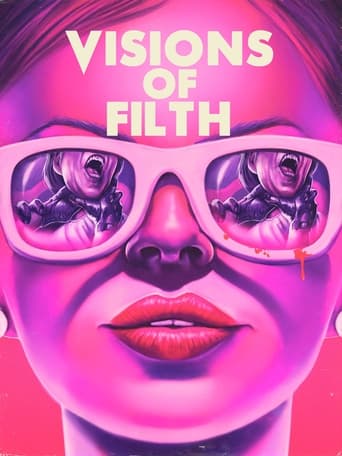 Poster of Visions of Filth