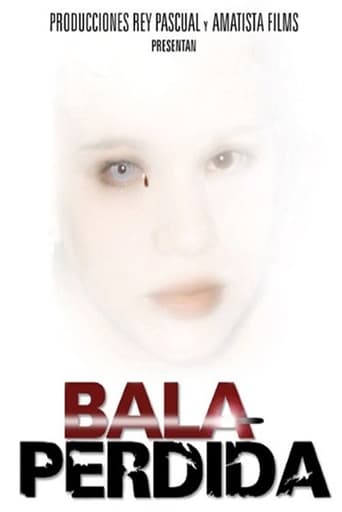 Poster of Bala perdida