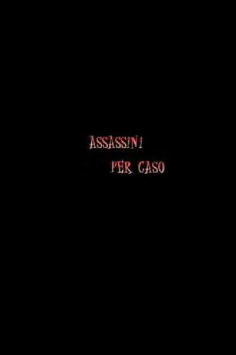 Poster of Assassini per Caso