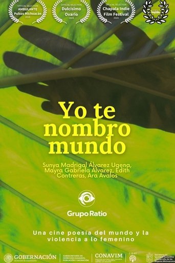 Yo te nombro mundo Poster of Yo te nombro mundo