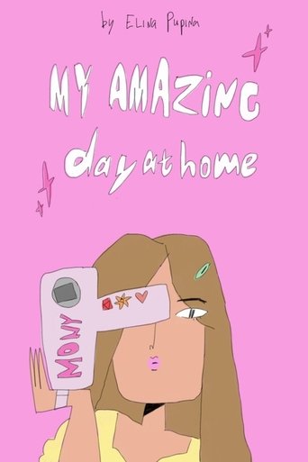 Amazing Day at Home Poster of Amazing Day at Home