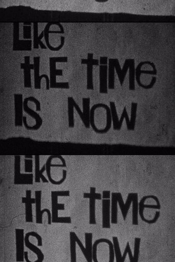 Like the Time Is Now Poster of Like the Time Is Now