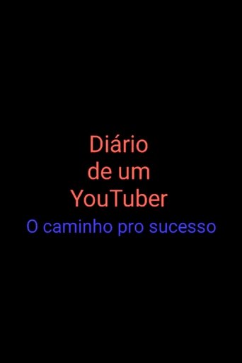Poster of Diary of a YouTuber: The Path to Success