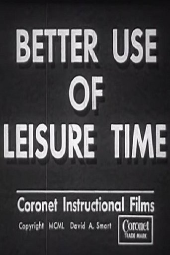 Better Use of Leisure Time Poster of Better Use of Leisure Time