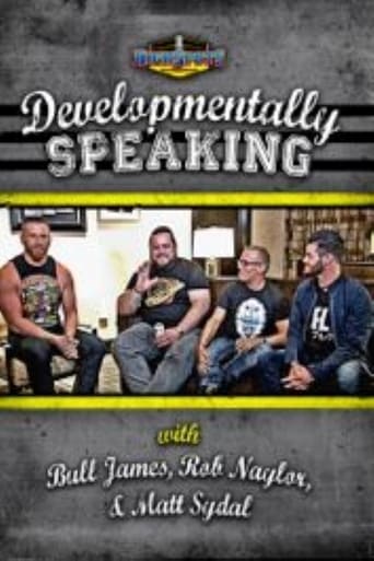 Poster of Developmentally Speaking With Bull James, Rob Naylor, & Matt Sydal