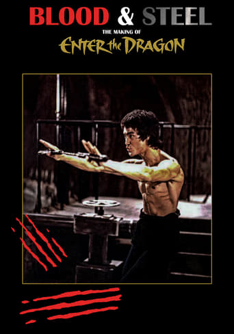Poster of Blood and Steel: The Making of 'Enter the Dragon'