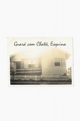Guará com Chatô, Esquina Poster of Guará com Chatô, Esquina