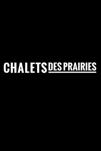 Chalets des Prairies Poster of Chalets des Prairies