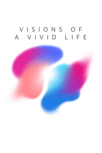 Poster of Visions of a Vivid Life