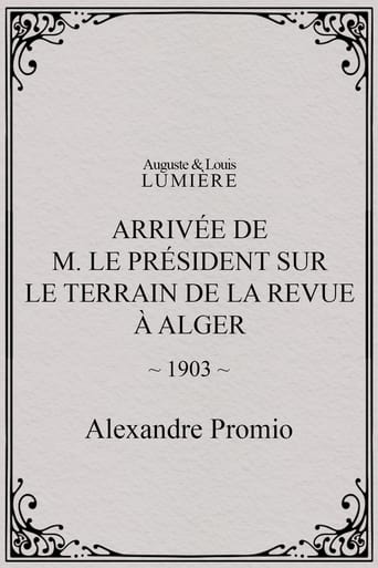 Poster of Arrivée de M. le président sur le terrain de la revue à Alger