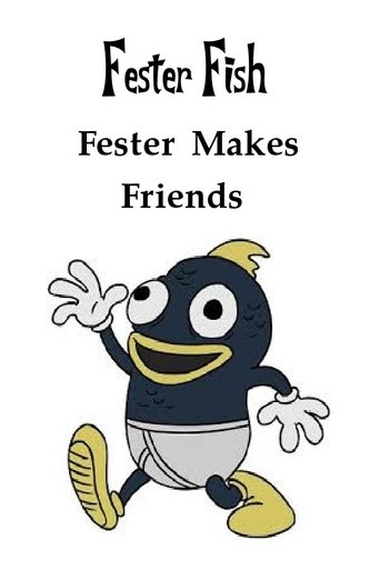 Fester Makes Friends Poster of Fester Makes Friends