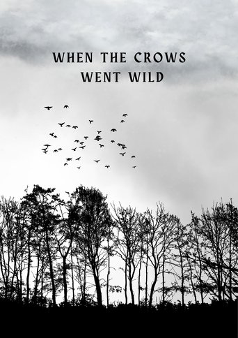 Poster of When the Crows Went Wild