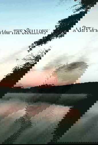 Poster of A Gift for and from the Shallows