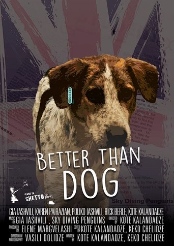 Better Than Dog Poster of Better Than Dog