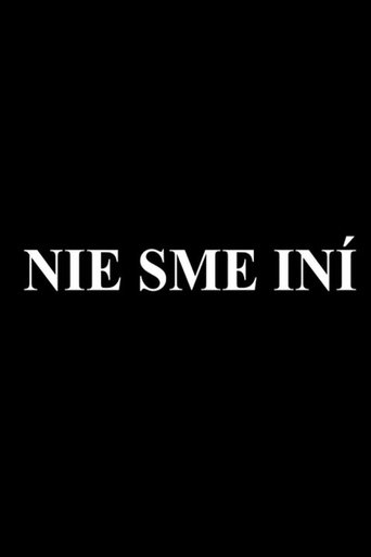 Nie sme iní Poster of Nie sme iní