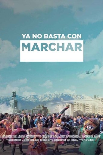 Ya no basta con marchar Poster of Ya no basta con marchar