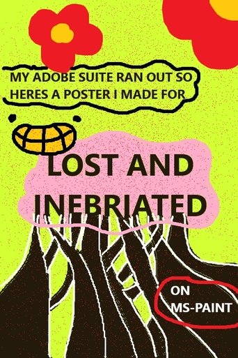 Lost & Inebriated Poster of Lost & Inebriated
