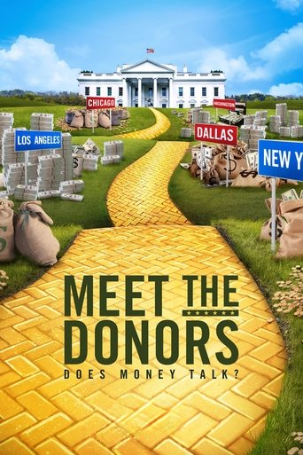 Poster of Meet the Donors: Does Money Talk?