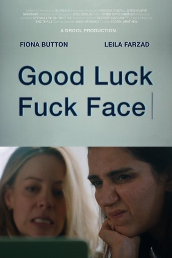 Poster of Good Luck Fuck Face