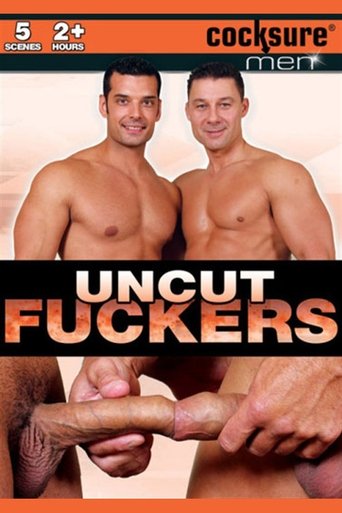 Poster of Uncut Fuckers