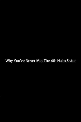 Poster of Why You've Never Met The 4th Haim Sister