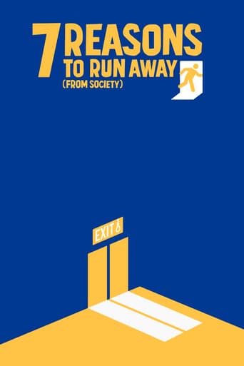 Poster of 7 Reasons to Run Away (from Society)