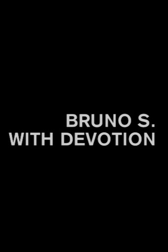 Bruno S. With Devotion Poster of Bruno S. With Devotion