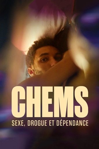 Poster of CHEMS : sexe, drogue et dépendance - Le documentaire