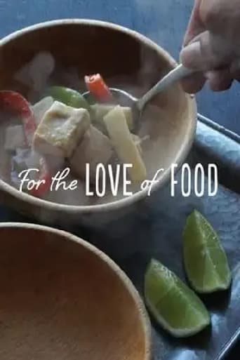For the Love of Food Poster of For the Love of Food