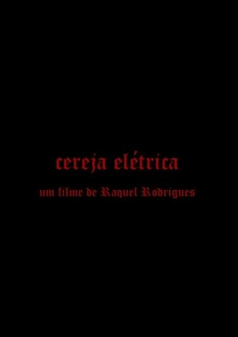 Cereja Elétrica Poster of Cereja Elétrica